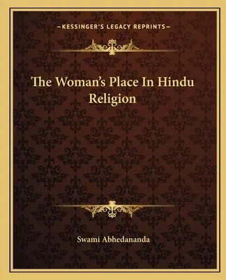 La place de la femme dans la religion hindoue - The Woman's Place In Hindu Religion