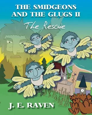 Les Smidgeons et les Glouglous II : Le sauvetage - The Smidgeons and the Glugs II: The Rescue