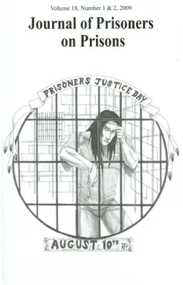 Journal des prisonniers sur les prisons, Volume 18 : Numéro 1 & 2 - Journal of Prisoners on Prisons, Volume 18: Number 1 & 2