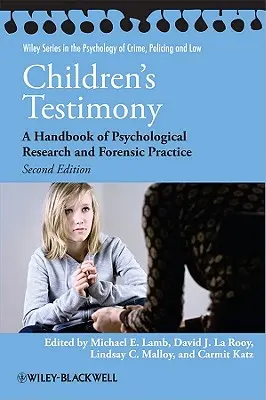 Le témoignage des enfants : Un manuel de recherche psychologique et de pratique médico-légale - Children's Testimony: A Handbook of Psychological Research and Forensic Practice