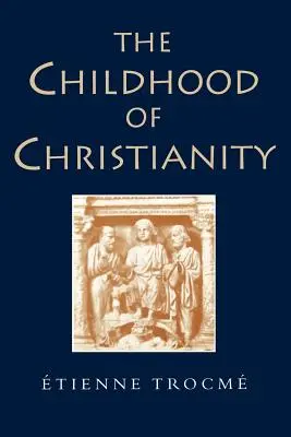 L'enfance du christianisme - The Childhood of Christianity