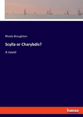 Scylla ou Charybde ? - Scylla or Charybdis?