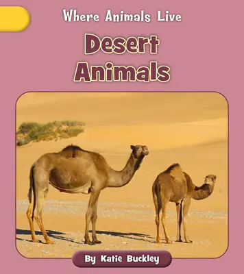 Animaux du désert - Desert Animals