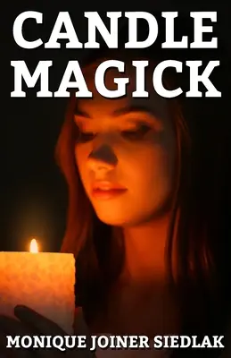 La magie des bougies - Candle Magick