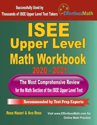 ISEE Upper Level Math Workbook 2020 - 2021 : La révision la plus complète pour la section mathématique du test de niveau supérieur de l'ISEE - ISEE Upper Level Math Workbook 2020 - 2021: The Most Comprehensive Review for the Math Section of the ISEE Upper Level Test