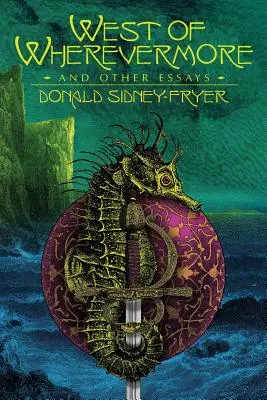 West of Wherevermore et autres essais - West of Wherevermore and Other Essays