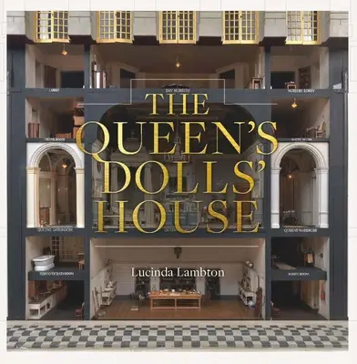 La maison de poupées de la reine - The Queen's Dolls' House