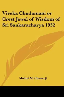 Viveka Chudamani ou le joyau de sagesse de Sri Sankaracharya 1932 - Viveka Chudamani or Crest Jewel of Wisdom of Sri Sankaracharya 1932