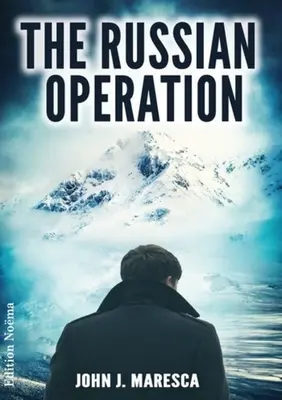 L'opération russe - The Russian Operation