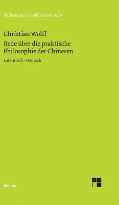 Rede ber die praktische Philosophie der Chinesen (en anglais) - Rede ber die praktische Philosophie der Chinesen