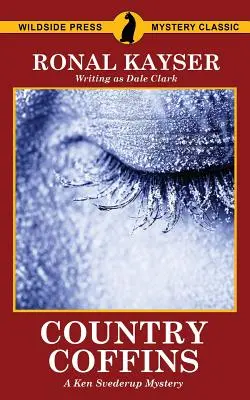 Les cercueils de campagne : Un mystère de Ken Svederup - Country Coffins: A Ken Svederup Mystery