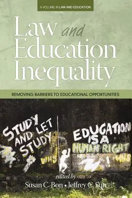 Droit et inégalités en matière d'éducation : Éliminer les obstacles aux possibilités d'éducation - Law & Education Inequality: Removing Barriers to Educational Opportunities