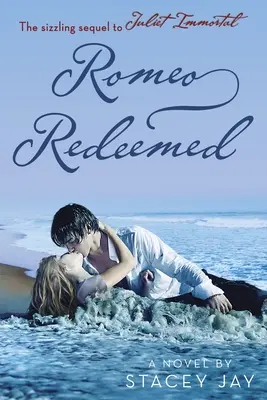 Roméo racheté - Romeo Redeemed