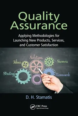 Assurance qualité : Application des méthodologies pour le lancement de nouveaux produits et services et la satisfaction des clients - Quality Assurance: Applying Methodologies for Launching New Products, Services, and Customer Satisfaction