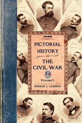 Histoire en images de la guerre civile aux États-Unis d'Amérique - Pictorial History of the Civil War in the United States of America