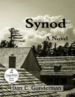 Synode : Un roman (gros caractères) - Synod: A Novel (Large Print)