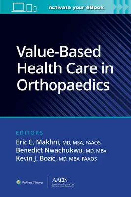 Soins de santé basés sur la valeur en orthopédie - Value-Based Health Care in Orthopaedics