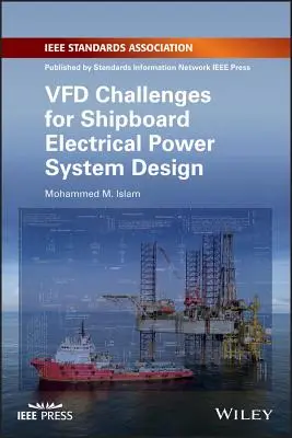 Défis de la Vfd pour la conception de systèmes d'alimentation électrique à bord des navires - Vfd Challenges for Shipboard Electrical Power System Design