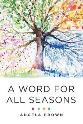 Une parole pour toutes les saisons - A Word for All Seasons