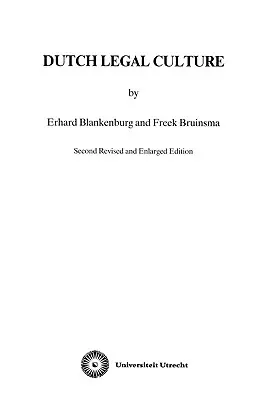 La culture juridique néerlandaise, 2e - Dutch Legal Culture, 2e