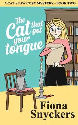 Le chat qui a la langue bien pendue : The Cat's Paw Cozy Mysteries - Livre 2 - The Cat That Got Your Tongue: The Cat's Paw Cozy Mysteries - Book 2