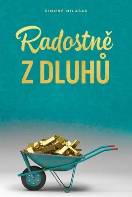 Radostně z dluhů (tchèque) - Radostně z dluhů (Czech)