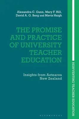 La promesse et la pratique de la formation universitaire des enseignants : Perspectives de l'Aotearoa Nouvelle-Zélande - The Promise and Practice of University Teacher Education: Insights from Aotearoa New Zealand