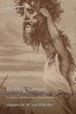 Lire Samuel : Un commentaire littéraire et théologique - Reading Samuel: A Literary and Theological Commentary