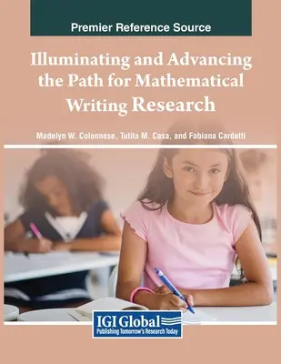 Éclairer et faire progresser la recherche sur l'écriture mathématique - Illuminating and Advancing the Path for Mathematical Writing Research