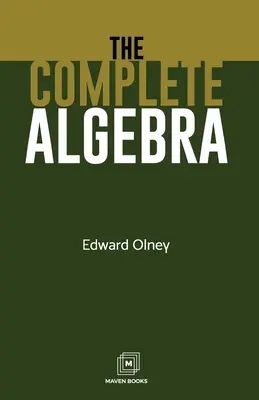 L'algèbre complète - The Complete Algebra