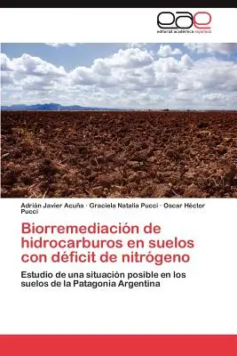 Biorémédiation des hydrocarbures dans les sols à déficit d'azote - Biorremediacin de hidrocarburos en suelos con dficit de nitrgeno