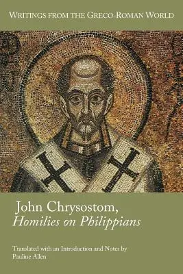 Jean Chrysostome, Homélies sur les Philippiens - John Chrysostom, Homilies on Philippians