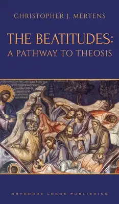 Les Béatitudes : Un chemin vers la théose - The Beatitudes: A Pathway to Theosis