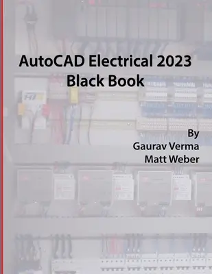 Livre noir d'AutoCAD Electrical 2023 - AutoCAD Electrical 2023 Black Book