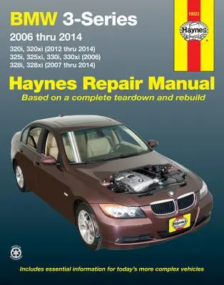 BMW Série 3 2006 à 2014 320i/320xi (12-14),325i/325xi/330i/330xi (06), 328i/328xi (07-14) Haynes Repair Manual : 320i, 320xi (2012 à 2014), 325i - BMW 3-Series 2006 Thru 2014 320i/320xi (12-14),325i/325xi/330i/330xi (06), 328i/328xi (07-14) Haynes Repair Manual: 320i, 320xi (2012 Thru 2014), 325i