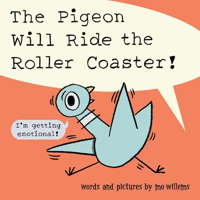 Le pigeon montera dans les montagnes russes ! - The Pigeon Will Ride the Roller Coaster!