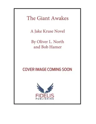 Le Géant se réveille : Un roman de Jake Kruse - The Giant Awakes: A Jake Kruse Novel