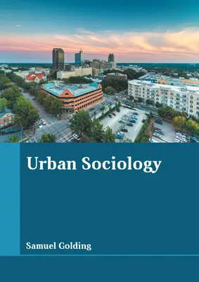 Sociologie urbaine - Urban Sociology
