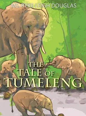 L'histoire de Tumeleng - The Tale of Tumeleng