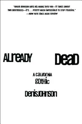 Déjà mort : un gothique californien - Already Dead: A California Gothic