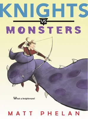 Chevaliers contre monstres - Knights vs. Monsters