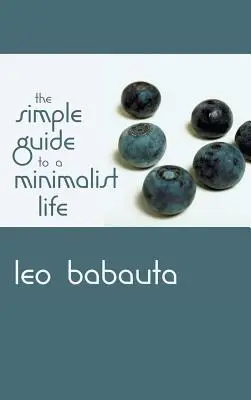 Guide simple pour une vie minimaliste - Simple Guide to a Minimalist Life