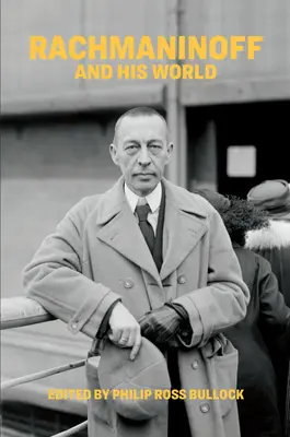 Rachmaninov et son monde - Rachmaninoff and His World