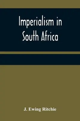 L'impérialisme en Afrique du Sud - Imperialism in South Africa