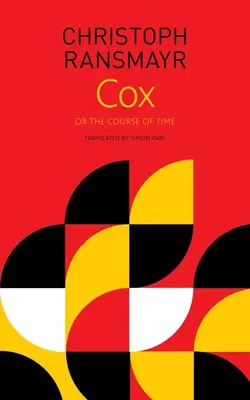 Cox : ou le cours du temps - Cox: Or, the Course of Time