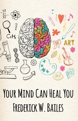 Votre esprit peut vous guérir - Your Mind Can Heal You