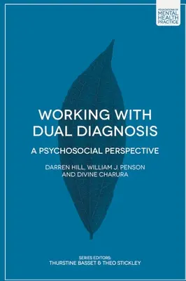 Travailler avec un double diagnostic : Une perspective psychosociale - Working with Dual Diagnosis: A Psychosocial Perspective