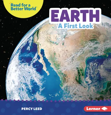 La Terre : Un premier regard - Earth: A First Look