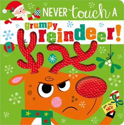 Ne touchez jamais un renne grincheux ! - Never Touch a Grumpy Reindeer!