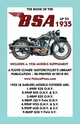 Livre de la BSA jusqu'en 1935 - Comprend un supplément pour les modèles de 1936 - Book of the BSA Up to 1935 - Includes a 1936 Models Supplement